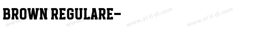 brown regulare字体转换